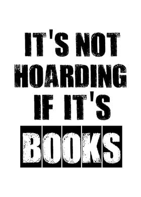 Not Hoarding if Books