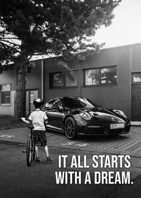 Starts With Dream Porsche