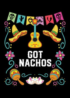 Got Nachos Nacho Average