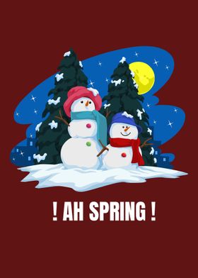 Ah Spring Snowman Saying