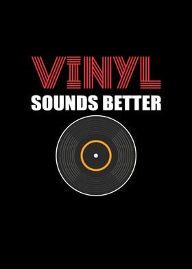 Vinyl Sounds Better For