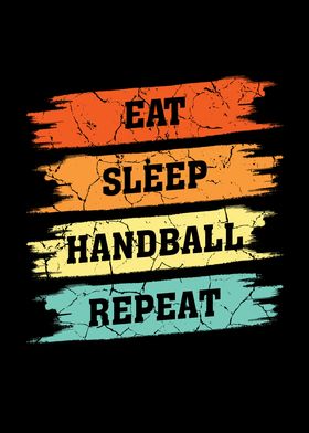 Eat Sleep Handball Repeat