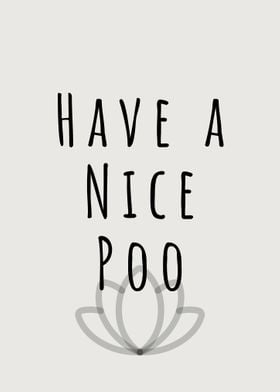 Have a nice poo  