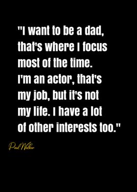 Paul Walker Quote