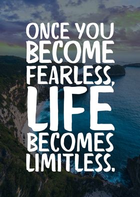 Be Fearless