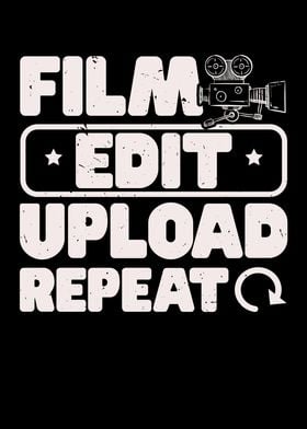 Film Edit Upload Repeat