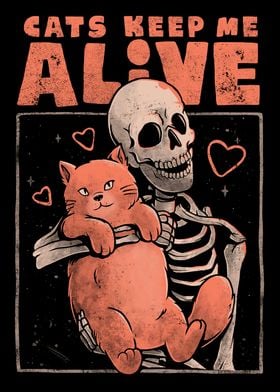 Cats Keep Me Alive 