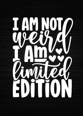 I Am Limited Edition