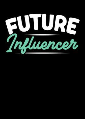 Future Influencer