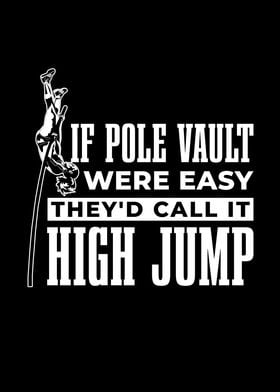 If Pole Vault were easy