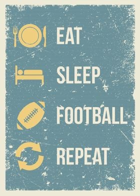 eat sleep football repeat