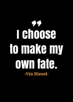 Vin Diesel quote 