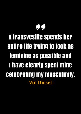 Vin Diesel quote 