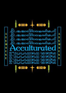  ACCULTURATED