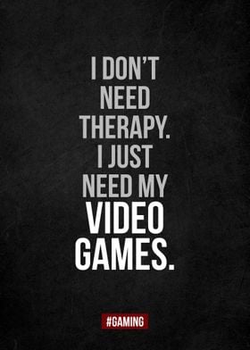 Game Gaming Quote