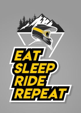 EAT SLEEP RIDE REPEAT