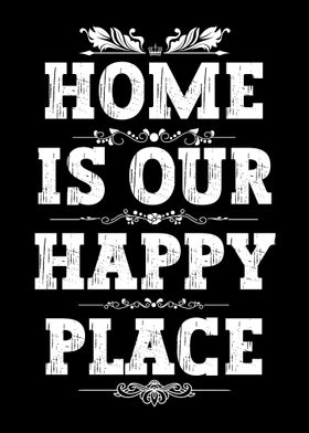 Home is our happy place