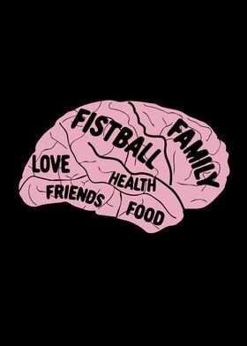 Fistball Brain