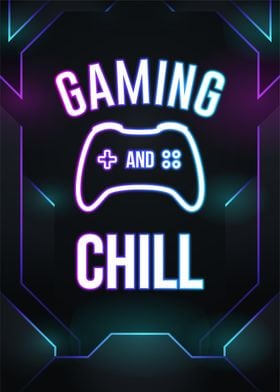 gaming and chill