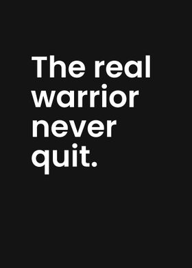 The warrior never quit