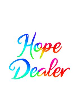 Hope Dealer