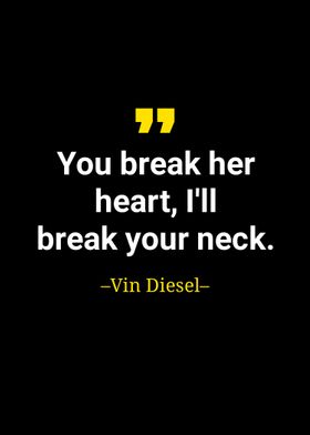 Vin diesel quote