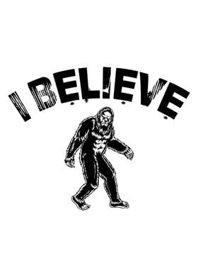 I Believe Bigfoot