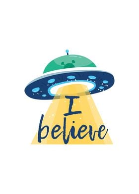 I Believe UFO