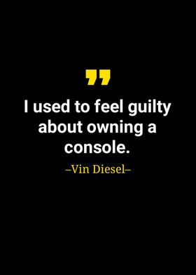 Vin diesel quote