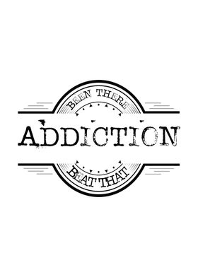 Addiction Been There