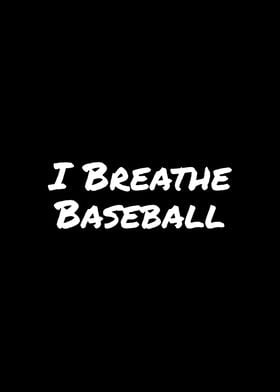 I Breathe Baseball