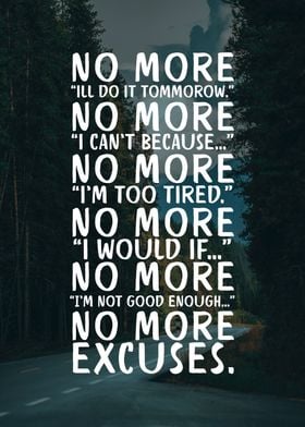 No More Excuses