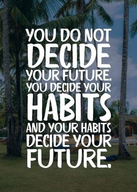 Be Mindful of your Habits