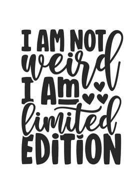 I Am Limited Edition