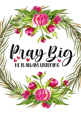 Pray Big