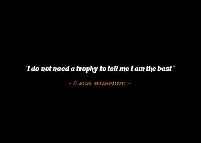 Quotes Zlatan ibrahimovic