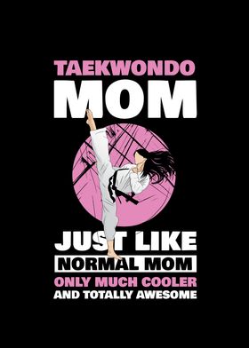 Taekwondo Mom just like