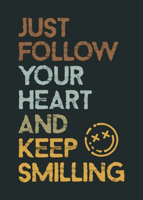 Just Follow Your Heart