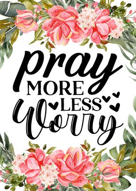 Pray more less worry