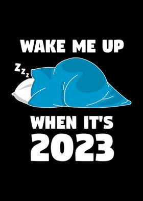 Wake me up when its 2023