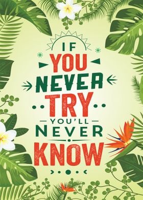 If You Never Try