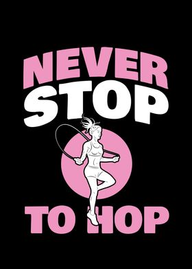 Never Stop to Hop for all