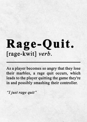 Rage Quit Definition Print Rage Quit Poster Definition 