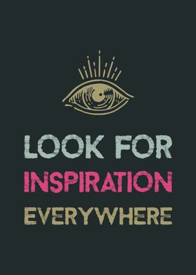 Look For Inspiration