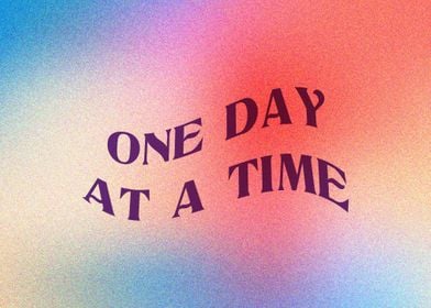 One day at a time quote