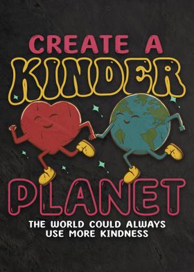Create a Kinder Planet