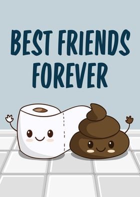 Best Friends Forever and Always Poster by Dearshirt - Pixels