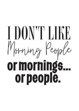 I Dont Like People