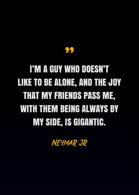 Neymar Jr Quotes 