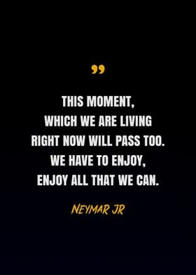 Neymar Jr Quotes 